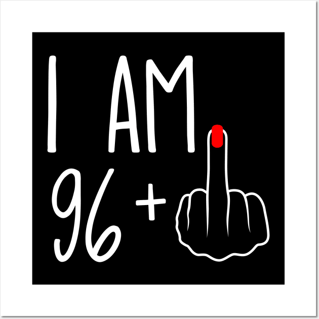 Vintage 97th Birthday I Am 96 Plus 1 Middle Finger Wall Art by ErikBowmanDesigns